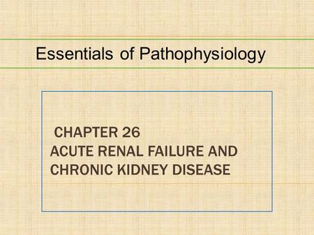 Chapter 26 Acute Renal Failure and Chronic Kidney Disease