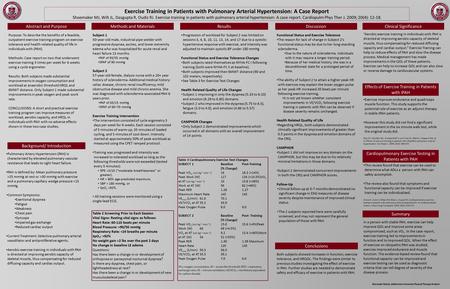 Exercise Training in Patients with Pulmonary Arterial Hypertension: A Case Report Shoemaker MJ, Wilt JL, Dasgupta R, Oudiz RJ. Exercise training in patients.