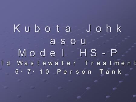 Ｋｕｂｏｔａ Ｊｏｈｋａｓｏｕ Ｍｏｄｅｌ ＨＳ－Ｐ