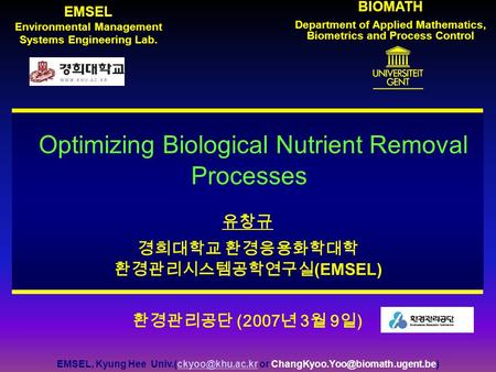 BIOMATH Department of Applied Mathematics, Biometrics and Process Control EMSEL, Kyung Hee or