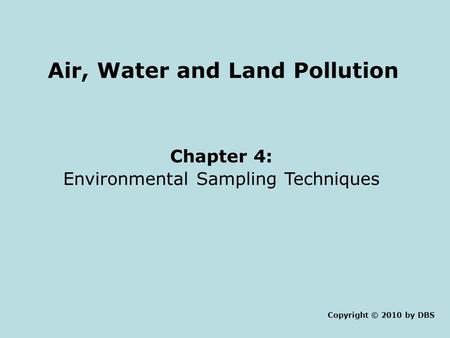 Air, Water and Land Pollution