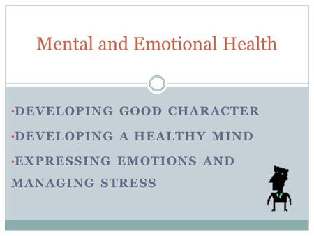 Mental and Emotional Health