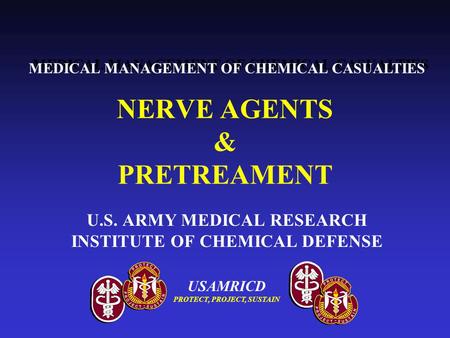 NERVE AGENTS & PRETREAMENT