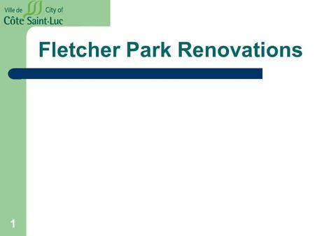 Fletcher Park Renovations 1. Existing Conditions.