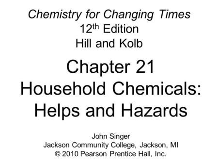 Chemistry for Changing Times 12th Edition Hill and Kolb