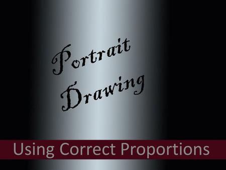 Portrait Drawing Using Correct Proportions. In order to correctly draw the human portrait It is helpful to understand what lies beneath the skin.