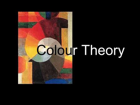 Colour Theory.