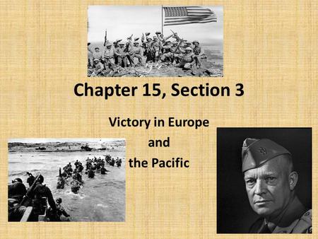 Victory in Europe and the Pacific