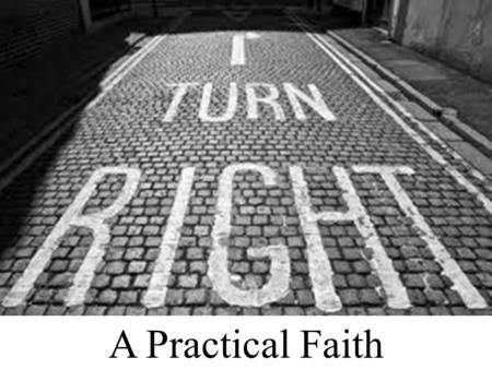 A Practical Faith. 21 21 Was not our ancestor Abraham considered righteous for what he did when he offered his son Isaac on the altar? 22 You see that.