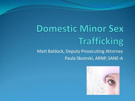 Domestic Minor Sex Trafficking