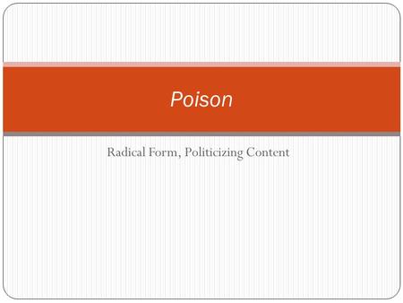 Radical Form, Politicizing Content Poison. Superstar: The Karen Carpenter Story (1987) Made two years after Haynes graduated from Brown with degree in.