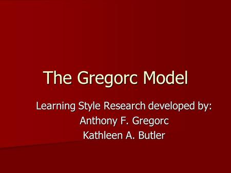 Learning Style Research developed by: