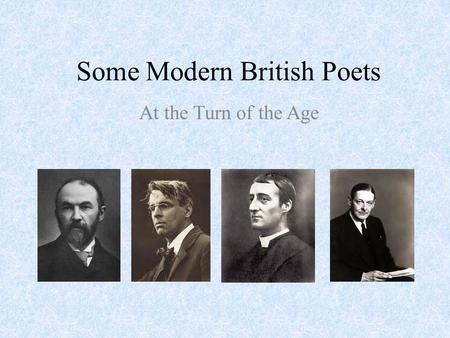 Some Modern British Poets At the Turn of the Age.