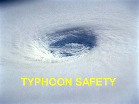 TYPHOON SAFETY.