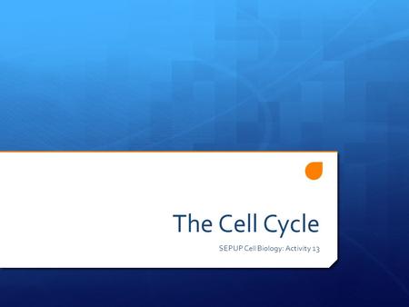 SEPUP Cell Biology: Activity 13