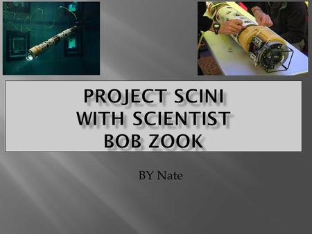 BY Nate  SCINI stands for submersible capable of under ice navigation and imaging. SCINI can go under the ice and swim through the ocean floor and go.