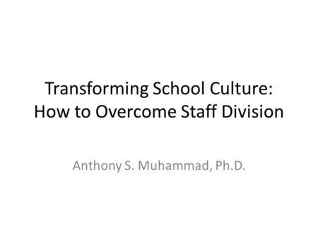 Transforming School Culture: How to Overcome Staff Division