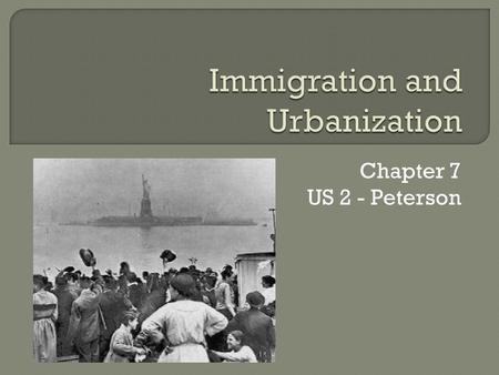 Chapter 7 US 2 - Peterson. OLD (PRE 1890)NEW  North/West Europe  WASP White Anglo-Saxon Protestant  Typicaly affluent  Some Germans/Irish assimilated.