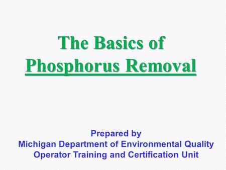 The Basics of Phosphorus Removal