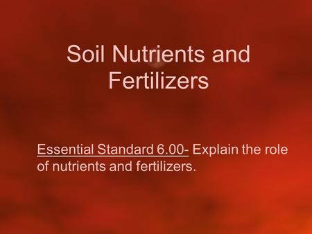 Soil Nutrients and Fertilizers