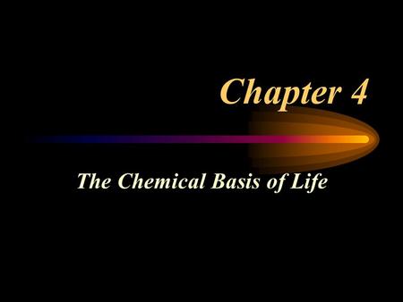 The Chemical Basis of Life