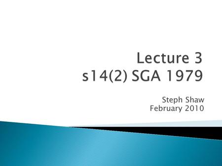 Steph Shaw February 2010.  The date for submission of your assessment is now Thursday May 13 2010.