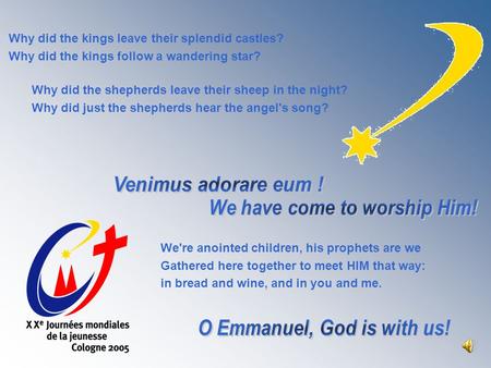 Why did the shepherds leave their sheep in the night? Why did just the shepherds hear the angel's song? We're anointed children, his prophets are we Gathered.