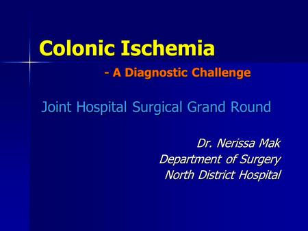 Colonic Ischemia - A Diagnostic Challenge