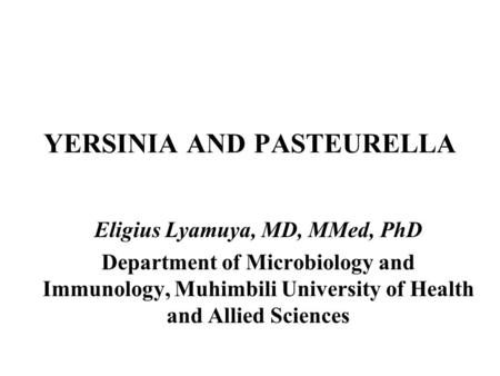 YERSINIA AND PASTEURELLA