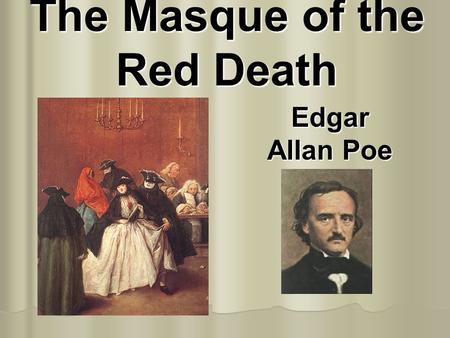 The Masque of the Red Death