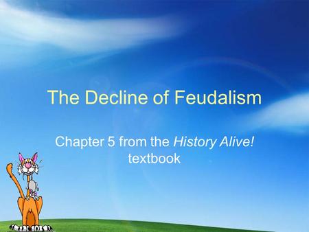 The Decline of Feudalism