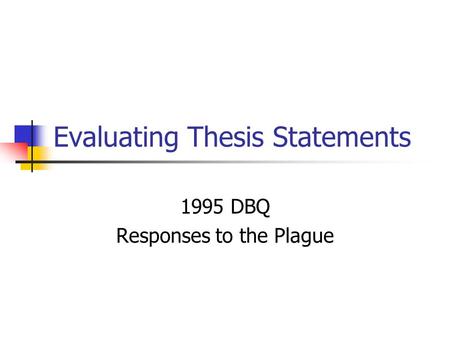 Evaluating Thesis Statements