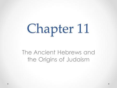 The Ancient Hebrews and the Origins of Judaism