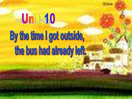 Go for it J9 ring go leave start be take run begin get Write down the words’correct past tense and past participle. Warming up. rang rung went gone left.