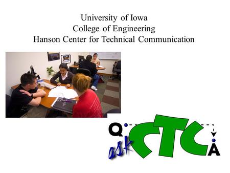 College of Engineering Hanson Center for Technical Communication