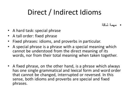 Direct / Indirect Idioms