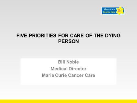 Five Priorities for care of the dying person