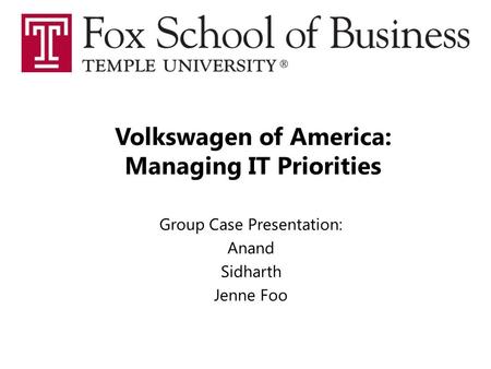 Volkswagen of America: Managing IT Priorities