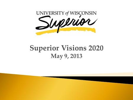  Highlights of the previous strategic plan  Why strategic planning now? A brief reflection on state of higher education today  Goal of the plan: What.