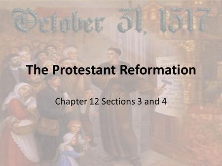 The Protestant Reformation