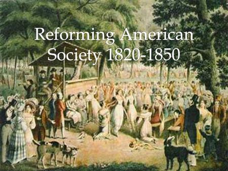 Reforming American Society