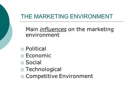 THE MARKETING ENVIRONMENT