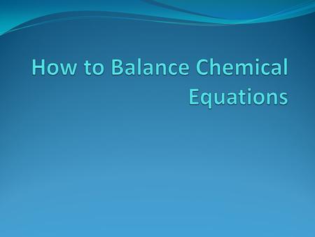 The Principle Law of Conservation of Mass: mass is neither created nor destroyed during any chemical reactions. No new atom is created nor old atom destroyed.