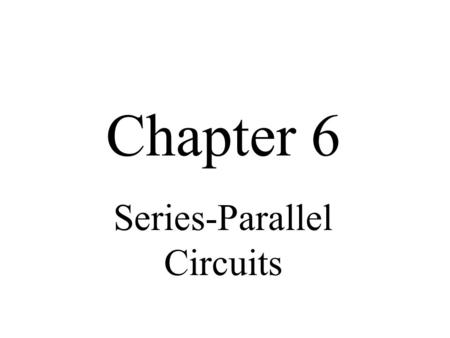 Series-Parallel Circuits