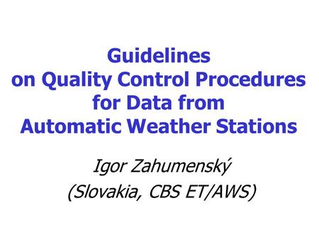 Igor Zahumenský (Slovakia, CBS ET/AWS)