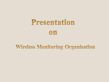  Role of WMO  Innovative approach by WMO  Important works carried out during the years  Organisational Structure & Infrastructure of the WMO.