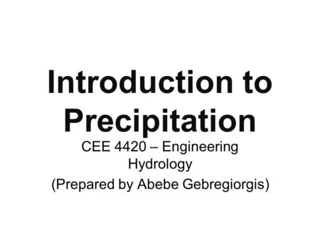 Introduction to Precipitation