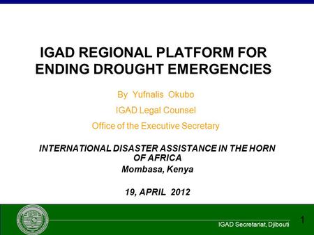 IGAD REGIONAL PLATFORM FOR ENDING DROUGHT EMERGENCIES