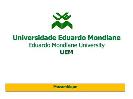 Universidade Eduardo Mondlane Eduardo Mondlane University UEM MozambiqueMozambique.