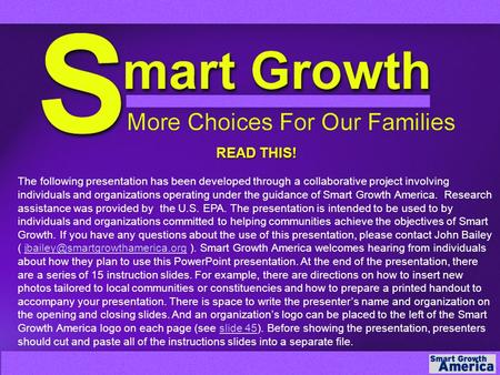 READ THIS! The following presentation has been developed through a collaborative project involving individuals and organizations operating under the guidance.